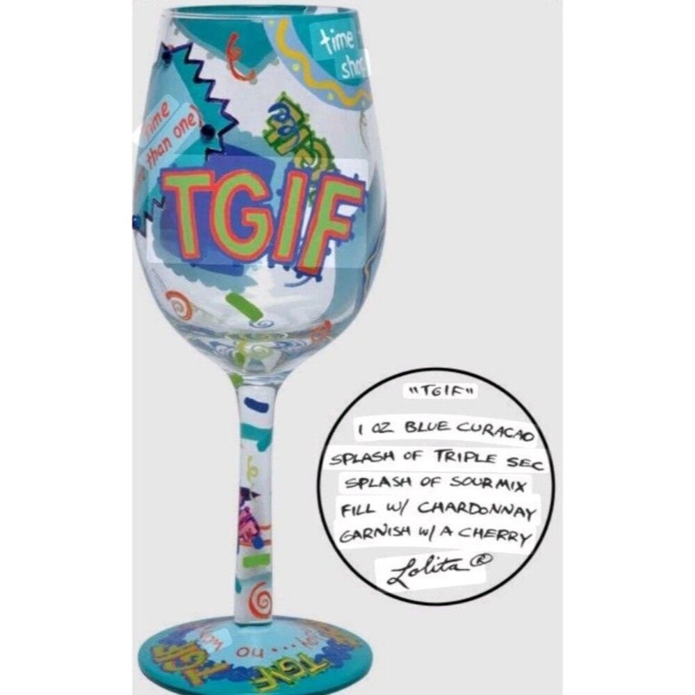TGIF Thank God It's Friday Lolita Love My Wine Hand Painted Wine Goblet